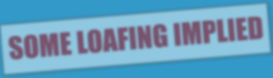 File:SomeLoafingImplied.png