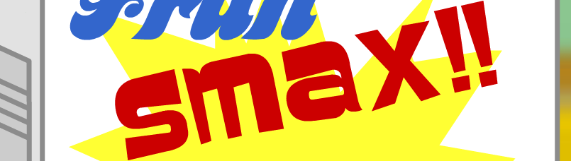 Fruit Smax!