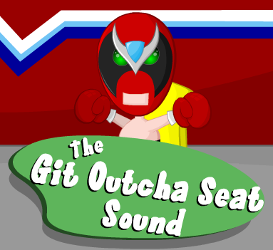 File:The Git Outcha Seat Sound.png