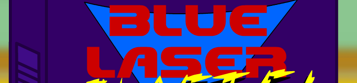 Blue Lazer Blasts!